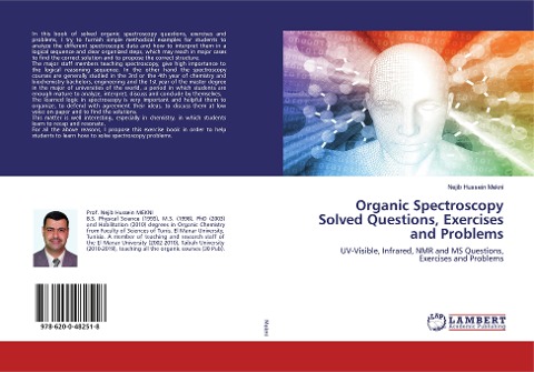 Organic Spectroscopy Solved Questions, Exercises and Problems: UV-Visible, Infrared, NMR and MS Questions, Exercises and Problems