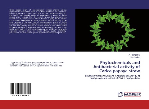 Phytochemicals and Antibacterial activity of Carica papaya straw: Phytochemical analysis and Antibacterial activity of papayasayanam extract of Carica papaya straw
