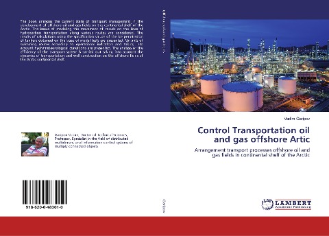 Control Transportation oil and gas offshore Artic: Arrangement transport processes offshore oil and gas fields in continental shelf of the Arctic
