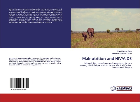 Malnutrition and HIV/AIDS: Malnutrition prevalence and associated factors among HIV/AIDS patients in Jimma Medical Center, Southwest Ethiopia