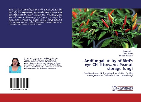 Antifungal utility of Birds eye Chilli towards Peanut storage fungi: Seed treatment biofungicide formulation for the management of Groundnut seed borne fungi