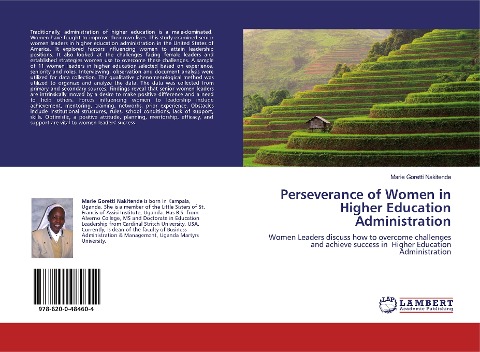 Perseverance of Women in Higher Education Administration: Women Leaders discuss how to overcome challenges and achieve success in Higher Education Administration