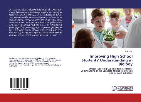 Improving High School Students Understanding in Biology: Effect of Learning Cycle Model on Students Understanding of the Concepts Related to Diffusion and Osmosis in Biology
