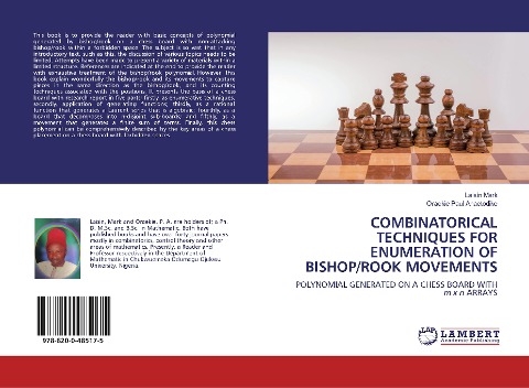 COMBINATORICAL TECHNIQUES FOR ENUMERATION OF BISHOP/ROOK MOVEMENTS: POLYNOMIAL GENERATED ON A CHESS BOARD WITH m x n ARRAYS