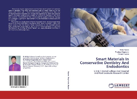Smart Materials In Conservative Dentistry And Endodontics: S.M.B.T Dental College And HospitalAnd Post Graduate Research Center