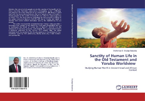 Sanctity of Human Life in the Old Testament and Yoruba Worldview: Studying Human Worth in Ancient Israel and African Context