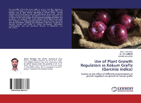 Use of Plant Growth Regulators in Kokum Grafts (Garcinia indica): Studies on the effect of different concentrations of growth regulators on growth of Kokum grafts