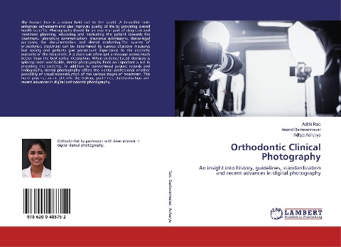 Orthodontic Clinical Photography: An insight into history, guidelines, standardization and recent advances in digital photography