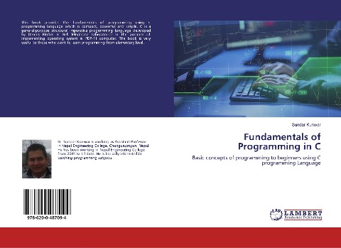 Fundamentals of Programming in C: Basic concepts of programming to beginners using C programming Language