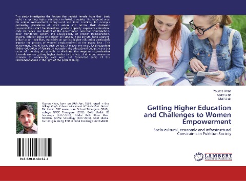 Getting Higher Education and Challenges to Women Empowerment: Socio-cultural, economic and Infrastructural Constraints in Pukhtun Society