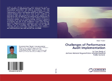 Challenges of Performance Audit Implementation: (a Case Study of Amhara National Regional State Selected Audited Public Sectors)