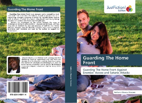 Guarding The Home Front: Guarding The Home Front Against Enemies' Access and Satanic Attacks