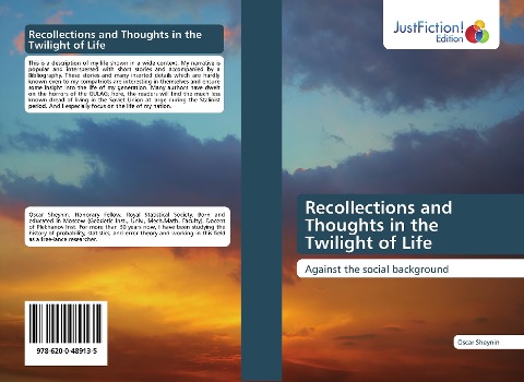 Recollections and Thoughts in the Twilight of Life: Against the social background