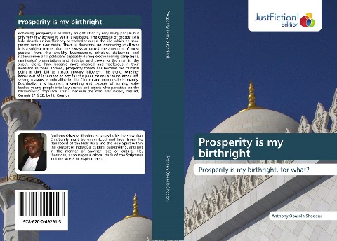 Prosperity is my birthright: Prosperity is my birthright, for what?