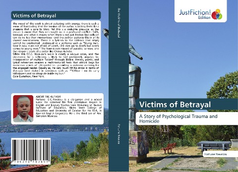 Victims of Betrayal: A Story of Psychological Trauma and Homicide