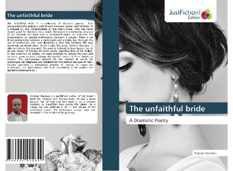 The unfaithful bride: A Dramatic Poetry