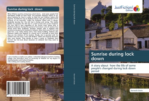 Sunrise during lock down: A story about how the life of some people's changed during lock down period