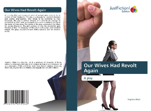 Our Wives Had Revolt Again: A play