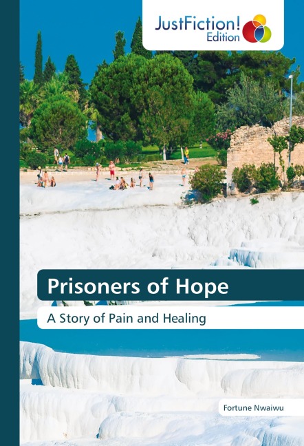 Prisoners of Hope: A Story of Pain and Healing
