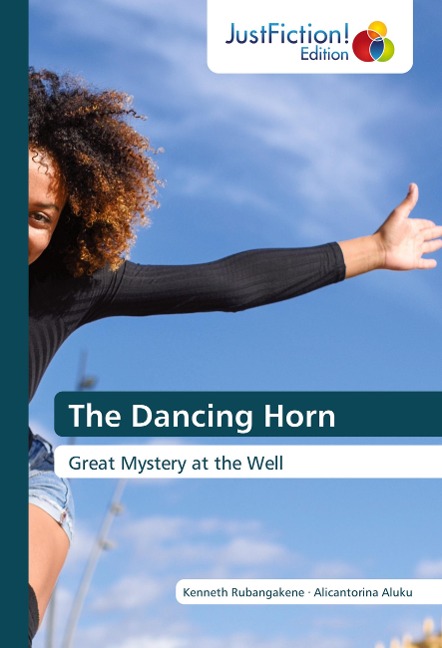 The Dancing Horn: Great Mystery at the Well