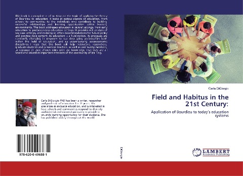 Field and Habitus in the 21st Century:: Application of Bourdieu to todays education systems