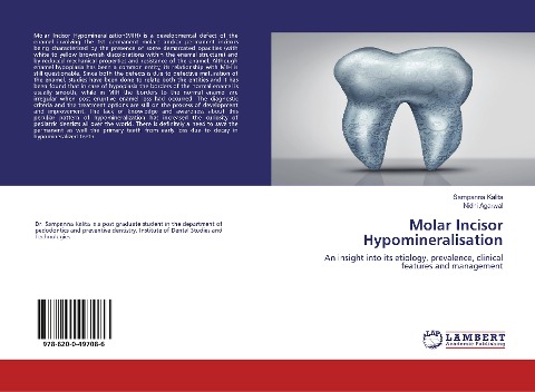 Molar Incisor Hypomineralisation: An insight into its etiology, prevalence, clinical features and management