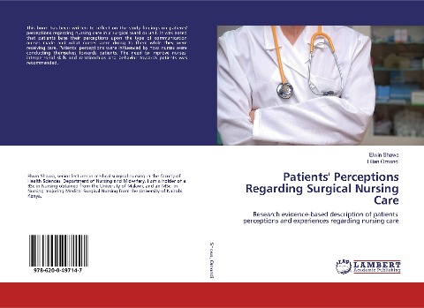 Patients Perceptions Regarding Surgical Nursing Care: Research evidence-based description of patients perceptions and experiences regarding nursing care