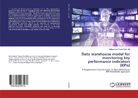 Data warehouse model for monitoring key performance indicators (KPIs): A Requirement Goal Analysis for Data Warehouse KPI (ReGADaK) approach