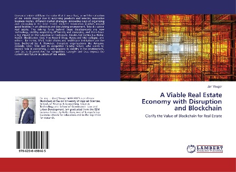 A Viable Real Estate Economy with Disruption and Blockchain: Clarify the Value of Blockchain for Real Estate