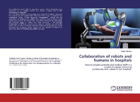 Collaboration of robots and humans in hospitals: How to prepare patients and medical staff in a current European society tocollaborate with robots in the hospital?
