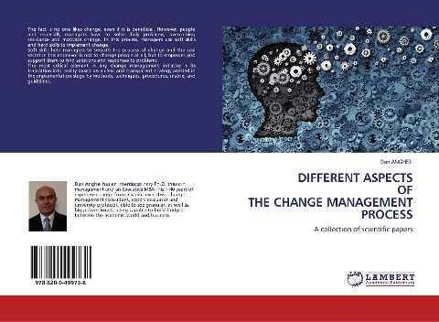 DIFFERENT ASPECTSOFTHE CHANGE MANAGEMENT PROCESS: A collection of scientific papers