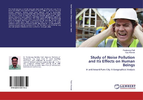 Study of Noise Pollution and Its Effects on Human Beings: In and Around Pune City: A Geographical Analysis