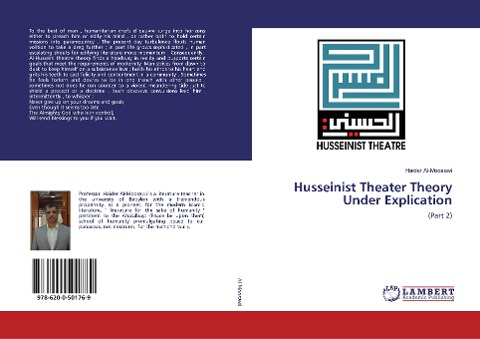 Husseinist Theater Theory Under Explication: (Part 2)