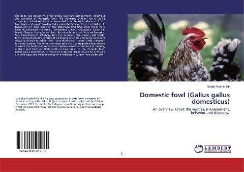 Domestic fowl (Gallus gallus domesticus): An overview about the varities, management, behavior and diseases.
