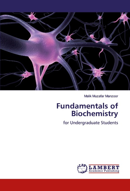 Fundamentals of Biochemistry: for Undergraduate Students