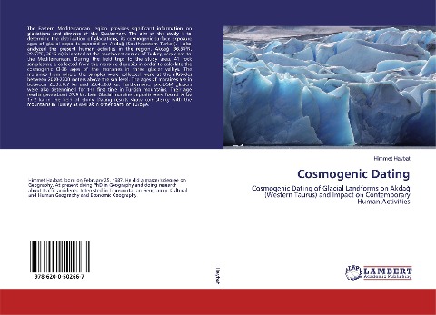 Cosmogenic Dating: Cosmogenic Dating of Glacial Landforms on Akda¿ (Western Taurus) and Impact on Contemporary Human Activities