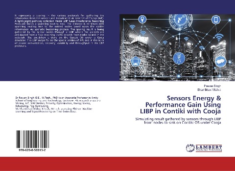 Sensors Energy & Performance Gain Using LIBP in Contiki with Cooja: Simulating result gathered by sensors through LIBP from nodes to sink on Contiki OS under Cooja