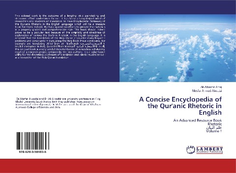 A Concise Encyclopedia of the Quranic Rhetoric in English: An Advanced Resource BookRhetoric¿¿¿ ¿¿¿¿¿¿Volume !