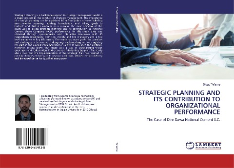 STRATEGIC PLANNING AND ITS CONTRIBUTION TO ORGANIZATIONAL PERFORMANCE: The Case of Dire Dawa National Cement S.C.