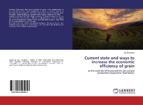 Current state and ways to increase the economic efficiency of grain: on the example of Russia and the agricultural production cooperative "Kazminsky"