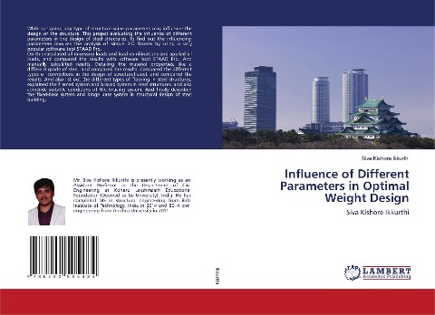 Influence of Different Parameters in Optimal Weight Design: Siva Kishore Ikkurthi