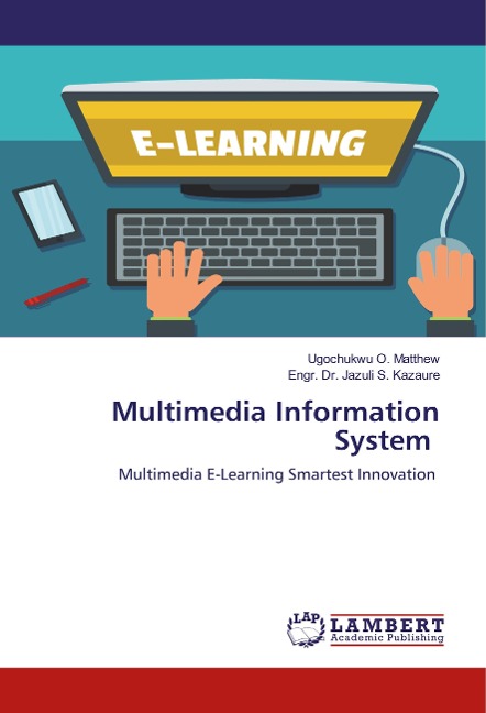 Multimedia Information System: Multimedia E-Learning Smartest Innovation