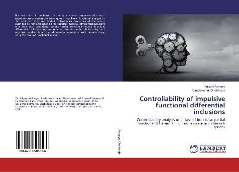 Controllability of impulsive functional differential inclusions: Controllability analysis of a class of impulsive partial functional differential inclusions /systems in banach spaces