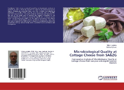 Microbiological Quality at Cottage Cheese from SA&ZG: Comparative Analysis of Microbiological Quality at Cottage Cheese from Sarajevo and Zagreb Farmers Markets