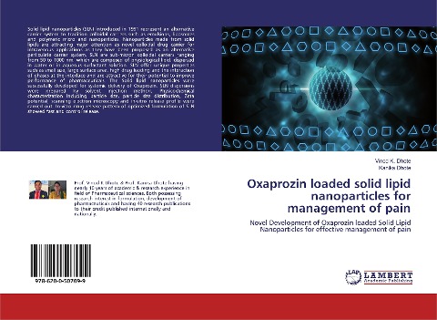 Oxaprozin loaded solid lipid nanoparticles for management of pain: Novel Development of Oxaprozin loaded Solid Lipid Nanoparticles for effective management of pain
