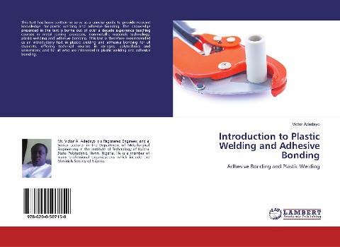 Introduction to Plastic Welding and Adhesive Bonding: Adhesive Bonding and Plastic Welding
