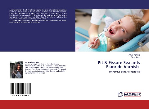 Pit & Fissure SealantsFluoride Varnish: Preventive dentistry revisited