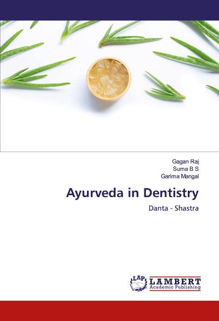 Ayurveda in Dentistry: Danta - Shastra