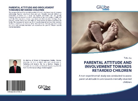 PARENTAL ATTITUDE AND INVOLVEMENT TOWARDS RETARDED CHILDREN: A non-experimental study was conducted to assess parental attitude in care towards mentally retarded children