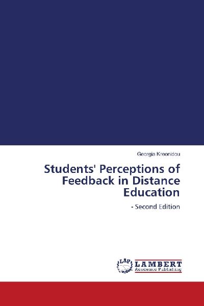 Students Perceptions of Feedback in Distance Education: - Second Edition